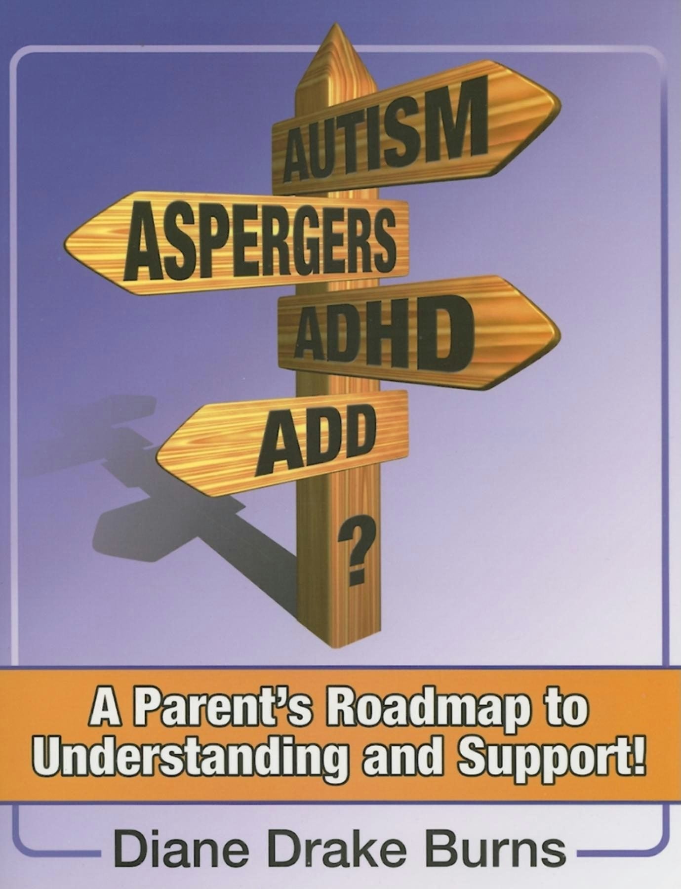 Book cover image for Autism? Aspergers? ADHD? ADD? ISBN: 9781932565263